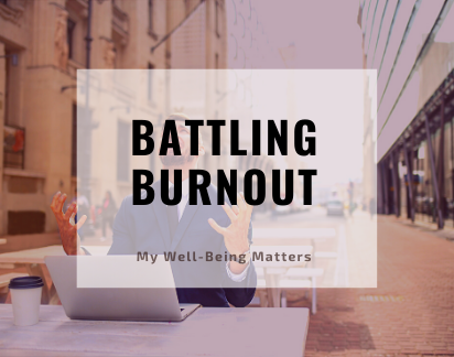 Battling Burnout
