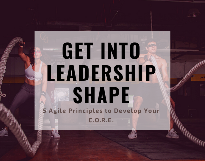 Get Into Leadership Shape