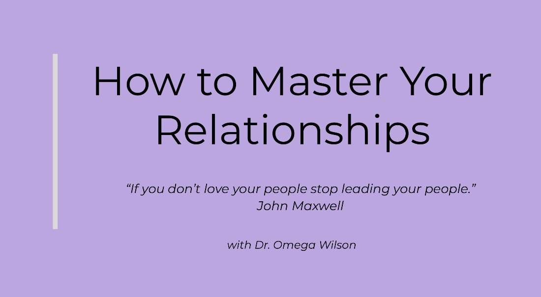 How to Master Your Relationships