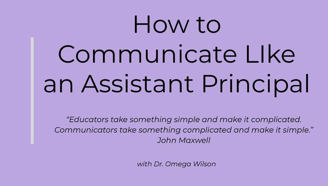 How to Communicate Like an Assistant Principal