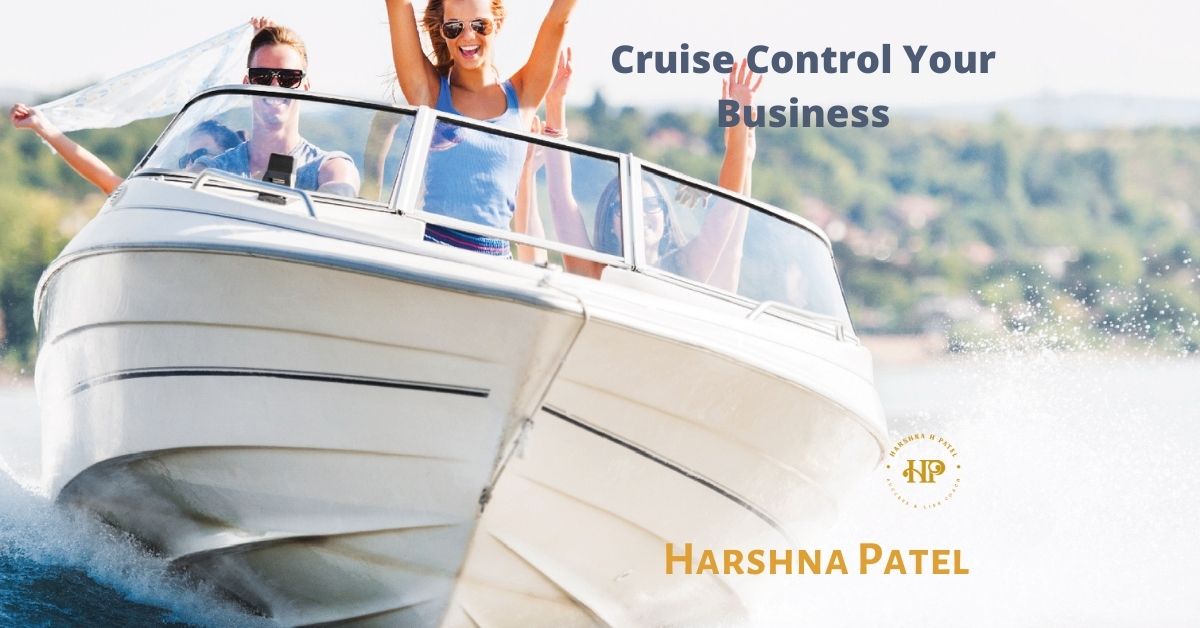 Cruise Control Your Business