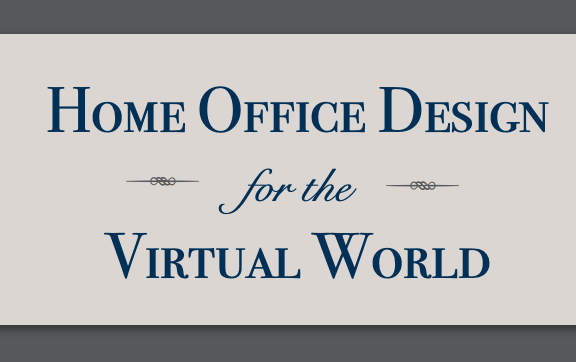 Home Office Design for the Virtual World